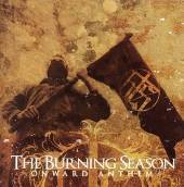 The Burning Season : Onward Anthems